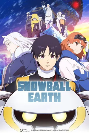Snowball Earth 2026 Season 01 Hindi - English Audio WEB-DL | Hindi Dubbed Movie [EP 07 Added]